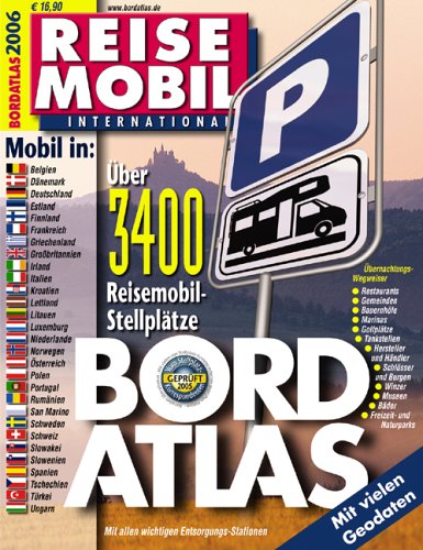 Klicken und bestellen: Reisemobil International Boardatlas 2006- mit mehr als 3.400 Stellplatzbeschreibungen, Verkaufspreis bei Amazon.de: 16,90 €